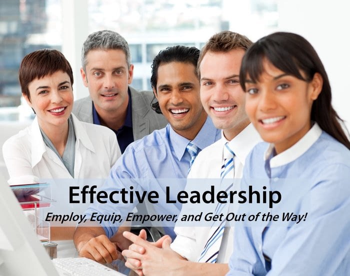 #224: Effective Leadership: Employ, Equip, Empower, and Get Out Of The ...